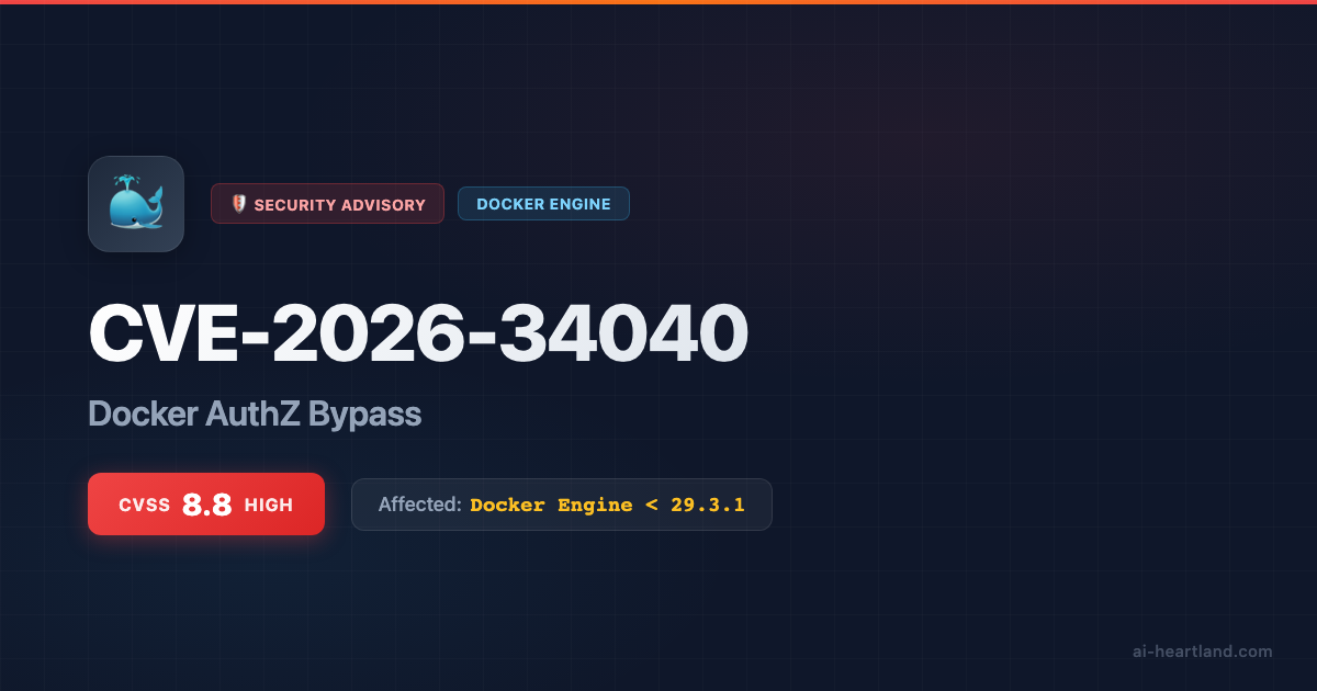Docker脆弱性CVE-2026-34040：AuthZバイパスでホスト乗っ取り、CVSS 8.8の緊急パッチ