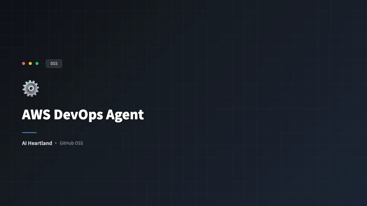 AWS DevOps Agent正式リリース——CI/CDパイプライン生成からインシデント自動解決まで